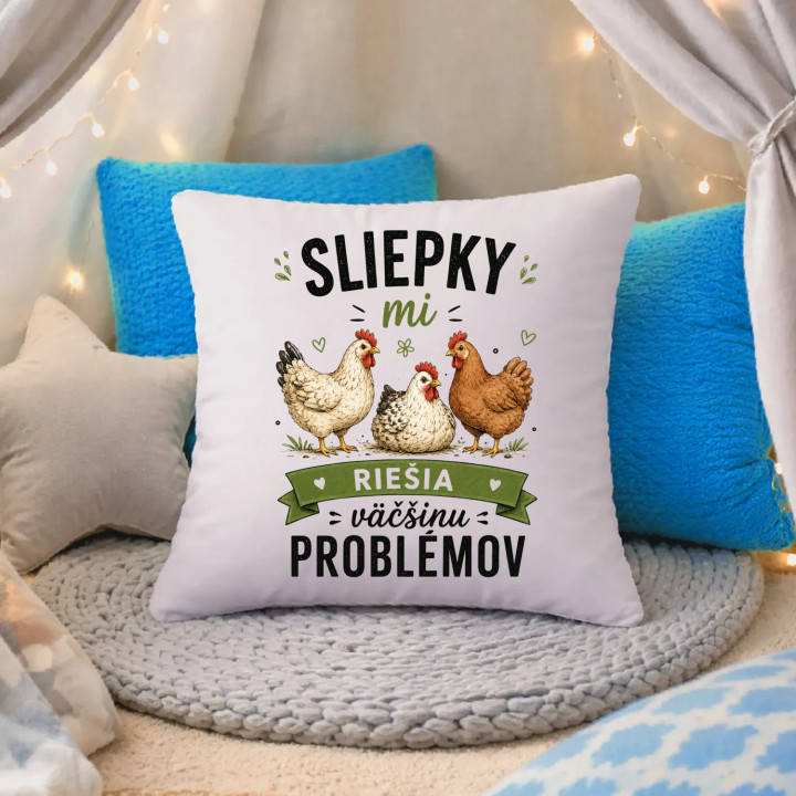 Sliepky mi riešia väčšinu problémov - vankúš s potlačou