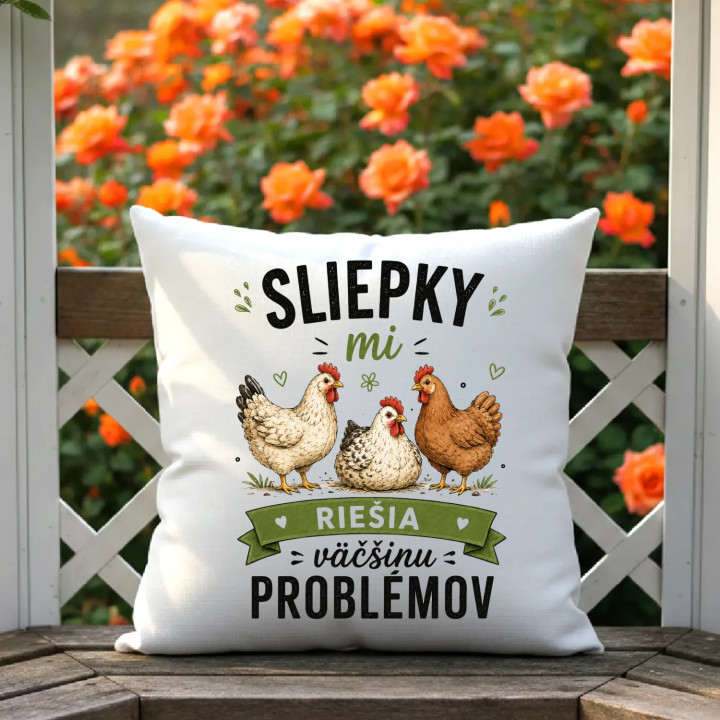 Sliepky mi riešia väčšinu problémov - vankúš s potlačou