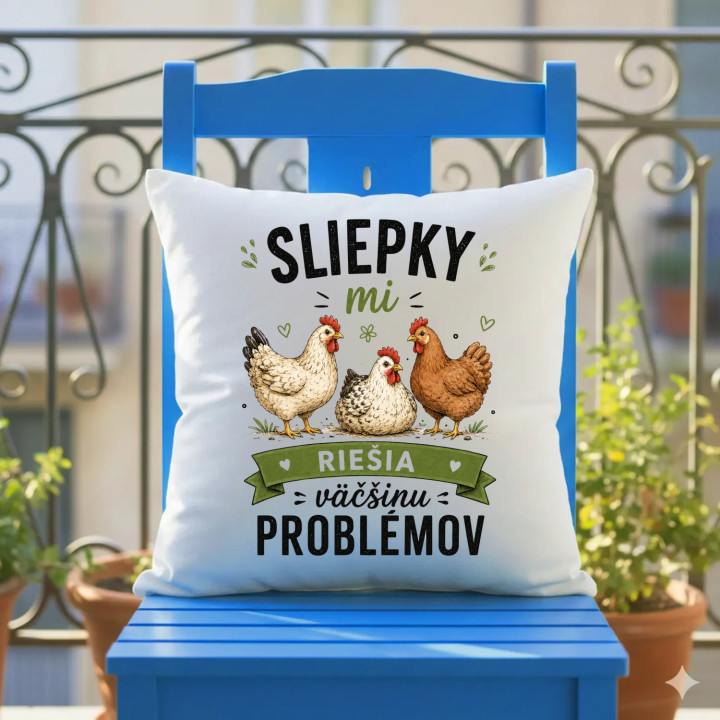Sliepky mi riešia väčšinu problémov - vankúš s potlačou