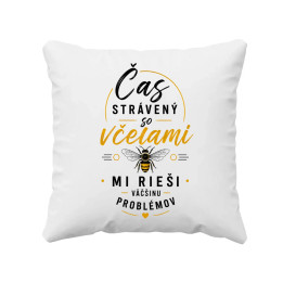 Čas strávený so včelami mi rieši väčšinu problémov - vankúš s potlačou