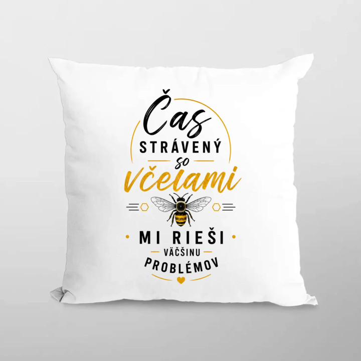 Čas strávený so včelami mi rieši väčšinu problémov - vankúš s potlačou