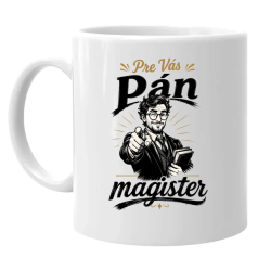 Pre Vás, pán magister - keramický hrnček s potlačou