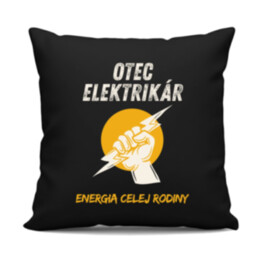 Otec elektrikár. Energia celej rodiny - čierny vankúš s potlačou
