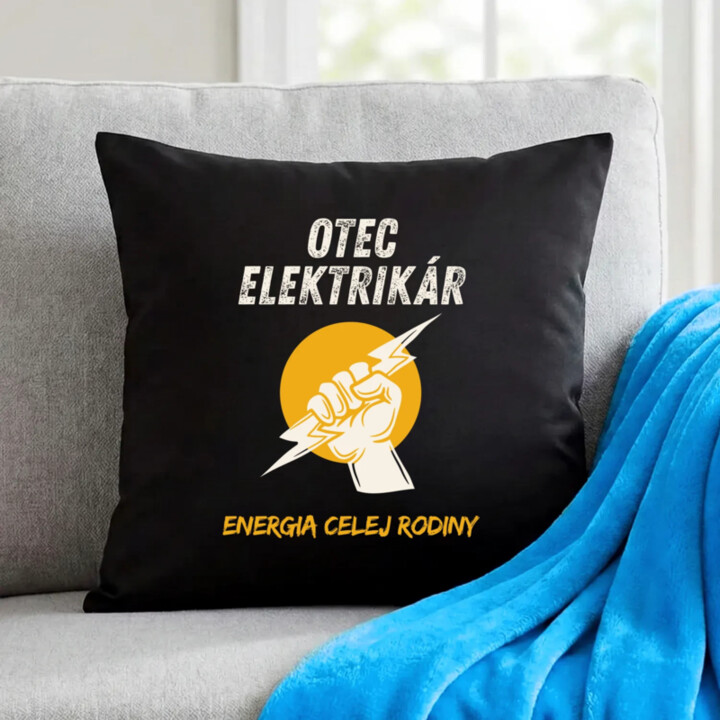 Otec elektrikár. Energia celej rodiny - čierny vankúš s potlačou