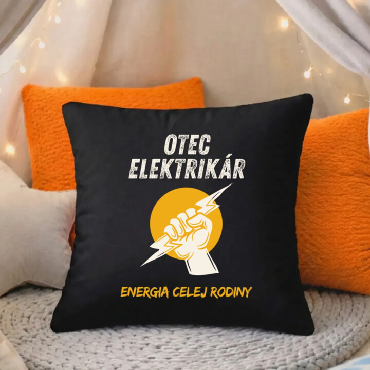 Otec elektrikár. Energia celej rodiny - čierny vankúš s potlačou
