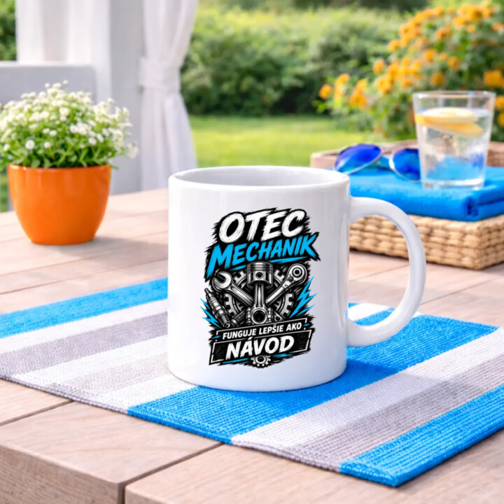 Otec mechanik - funguje lepšie ako návod - keramický hrnček s potlačou