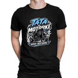Tato na motorke nikdy nestarne - pánske tričko s potlačou