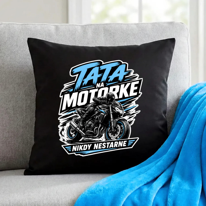 Tato na motorke nikdy nestarne - čierny vankúš s potlačou