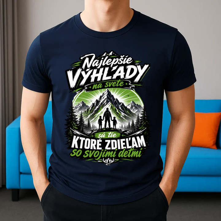 Najlepšie výhľady na svete sú tie, ktoré zdieľam so svojimi deťmi - pánske tričko s potlačou