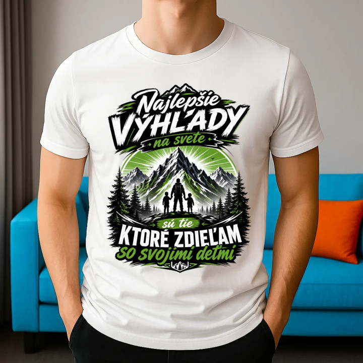 Najlepšie výhľady na svete sú tie, ktoré zdieľam so svojimi deťmi - pánske tričko s potlačou