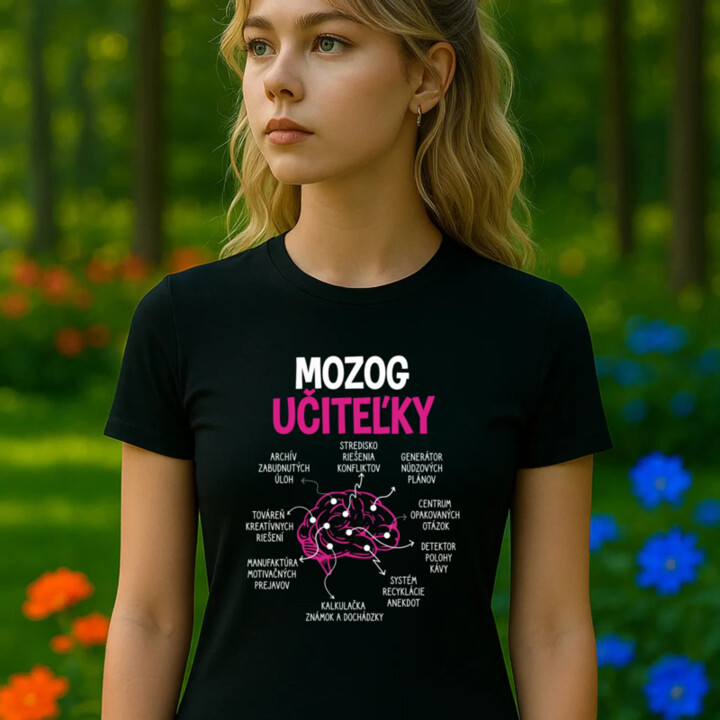Mozog učiteľky - dámske tričko s potlačou