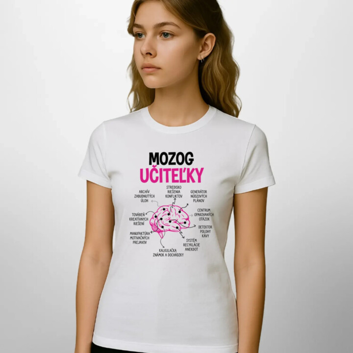 Mozog učiteľky - dámske tričko s potlačou