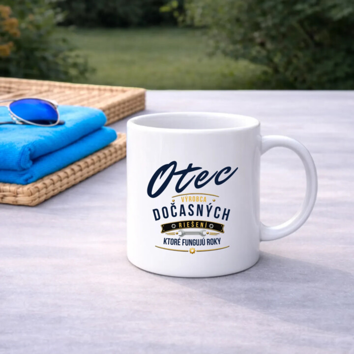Otec - výrobca dočasných riešení, ktoré fungujú roky - keramický hrnček s potlačou
