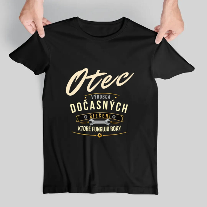 Otec - výrobca dočasných riešení, ktoré fungujú roky - pánske tričko s potlačou