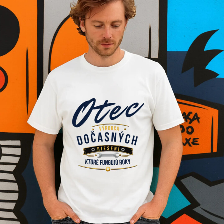 Otec - výrobca dočasných riešení, ktoré fungujú roky - pánske tričko s potlačou