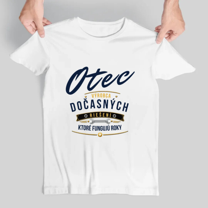 Otec - výrobca dočasných riešení, ktoré fungujú roky - pánske tričko s potlačou