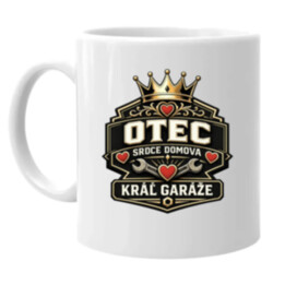 Otec - srdce domova, kráľ garáže - keramický hrnček s potlačou
