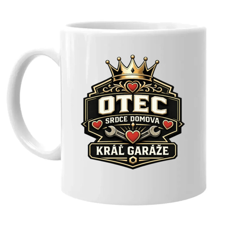 Otec - srdce domova, kráľ garáže - keramický hrnček s potlačou