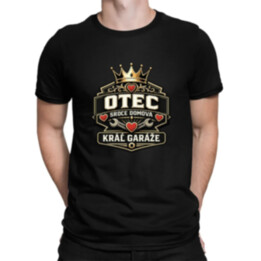 Otec - srdce domova, kráľ garáže - pánske tričko s potlačou