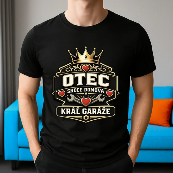 Otec - srdce domova, kráľ garáže - pánske tričko s potlačou