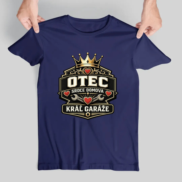 Otec - srdce domova, kráľ garáže - pánske tričko s potlačou