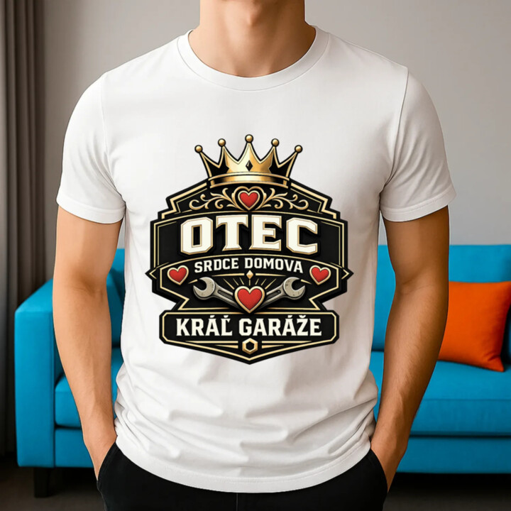 Otec - srdce domova, kráľ garáže - pánske tričko s potlačou