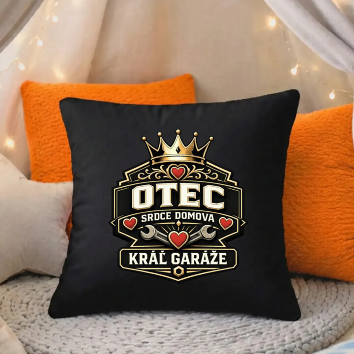 Otec - srdce domova, kráľ garáže - čierny vankúš s potlačou