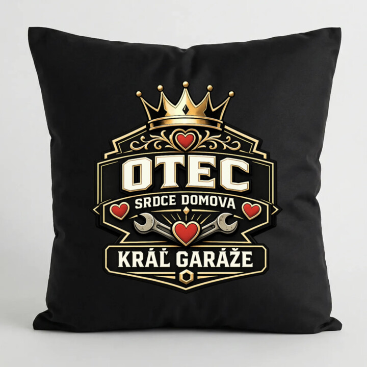 Otec - srdce domova, kráľ garáže - čierny vankúš s potlačou
