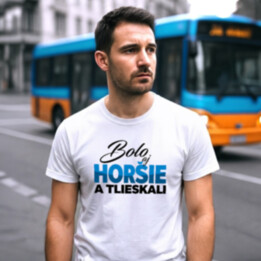 Bolo aj horšie a tlieskali - pánske tričko s potlačou
