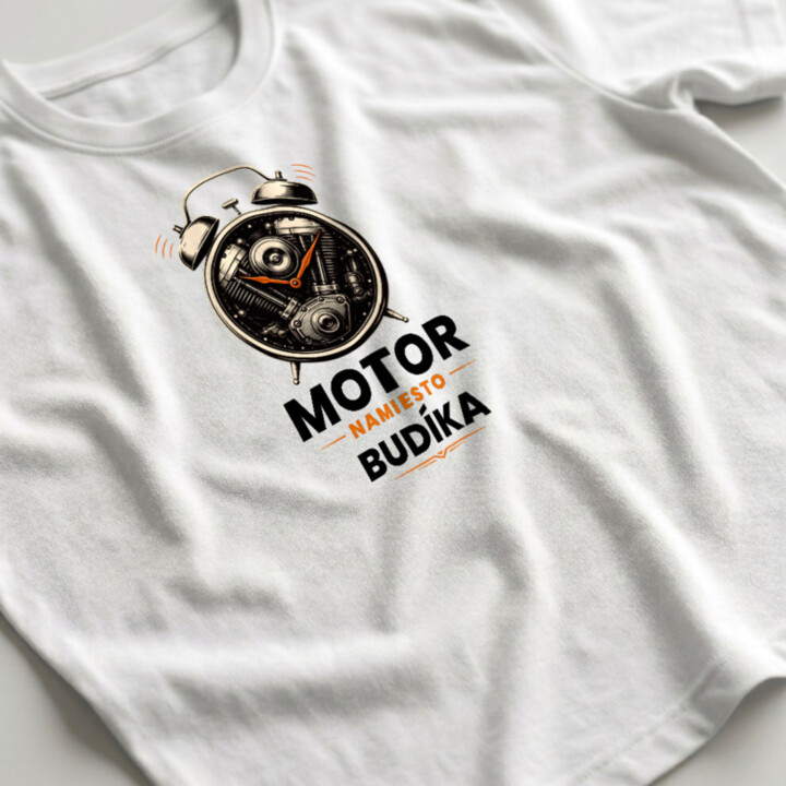 Motor namiesto budíka - pánske tričko s potlačou