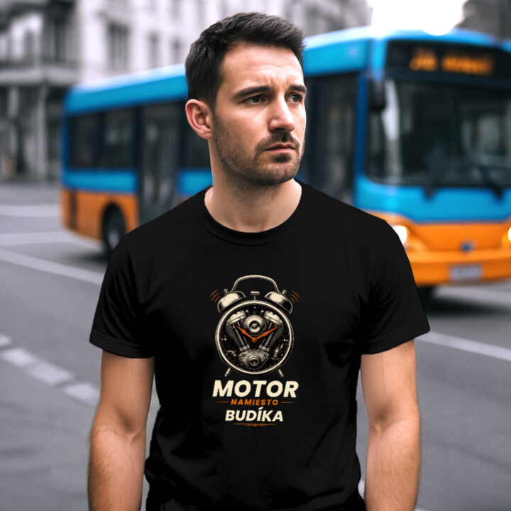 Motor namiesto budíka - pánske tričko s potlačou