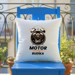 Motor namiesto budíka - vankúš s potlačou