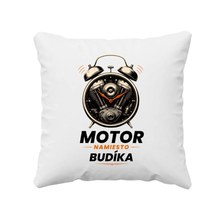 Motor namiesto budíka - vankúš s potlačou