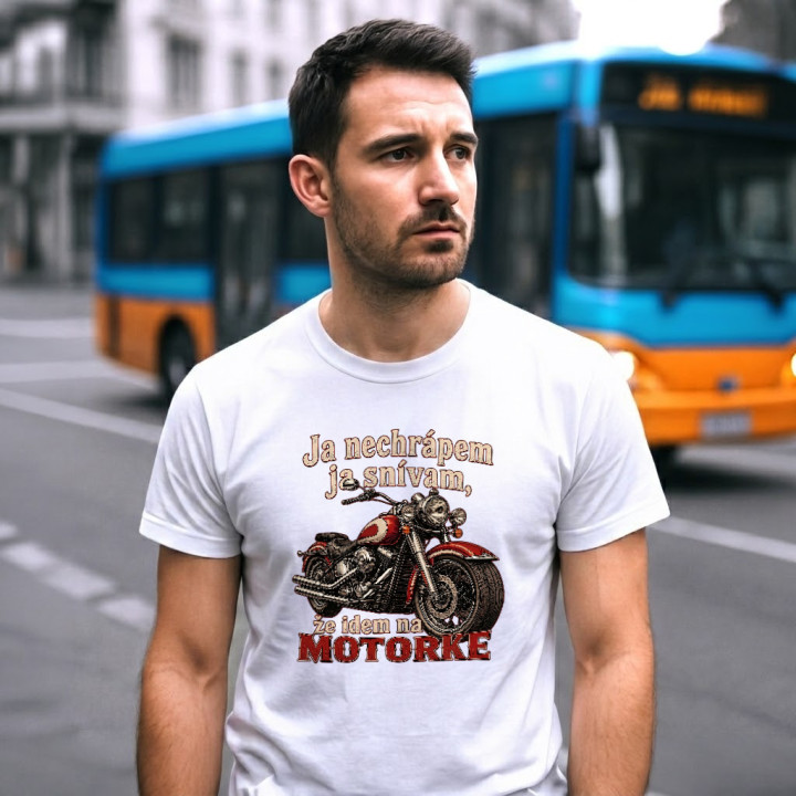 Pánske tričko Ja nechrápem ja snívam že idem na motorke