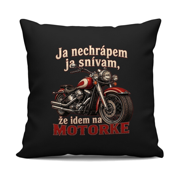 Čierny vankúš Ja nechrápem ja snívam že idem na motorke