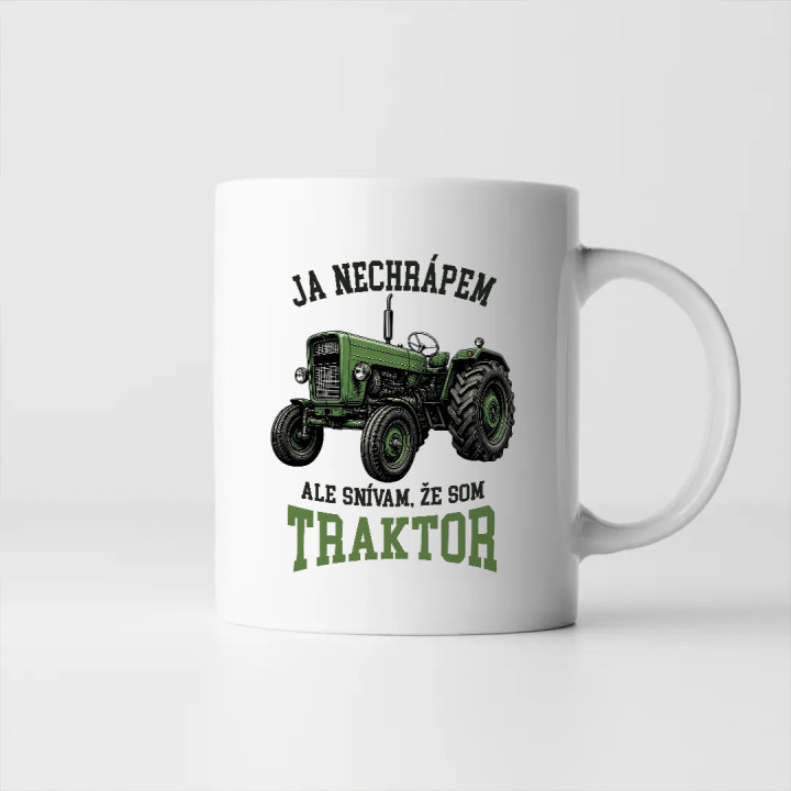 Hrnček Ja nechrápem ale snívam že som traktor