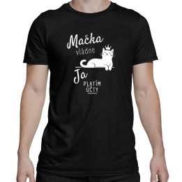 Mačka vládne, ja platím účty - pánske tričko s potlačou
