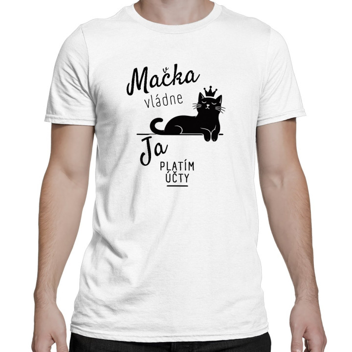 Mačka vládne, ja platím účty - pánske tričko s potlačou