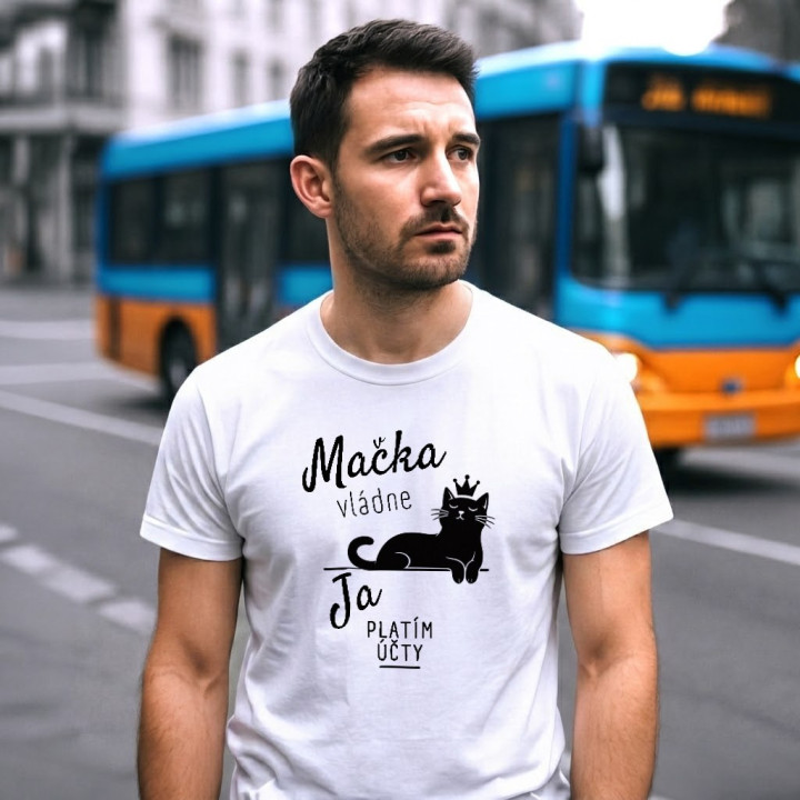 Mačka vládne, ja platím účty - pánske tričko s potlačou