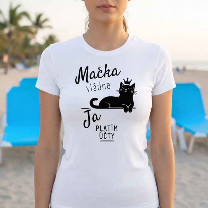 Mačka vládne, ja platím účty - dámske tričko s potlačou
