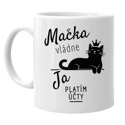 Mačka vládne, ja platím účty - keramický hrnček s potlačou