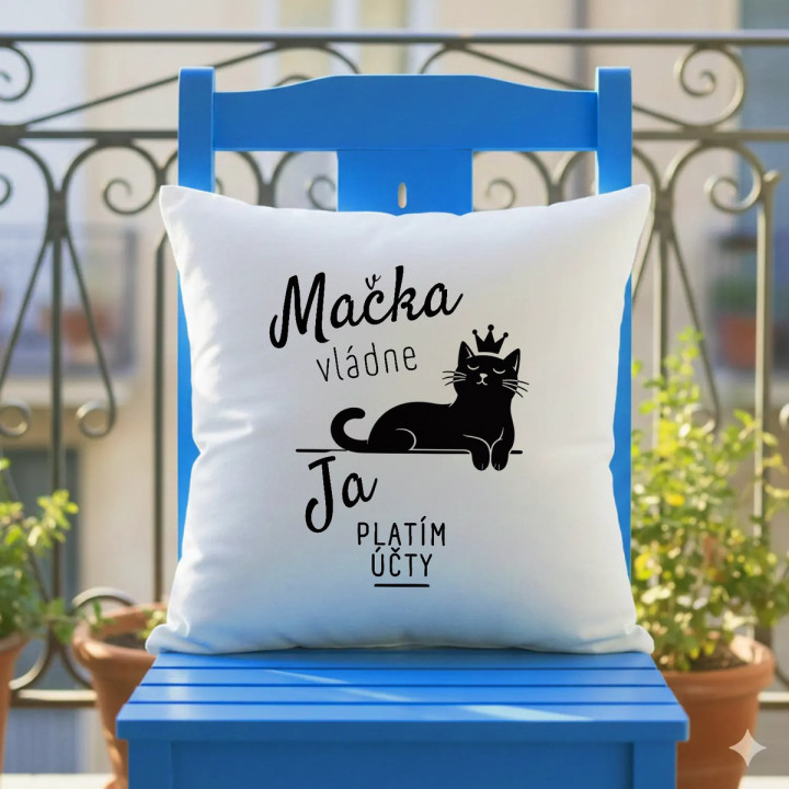 Mačka vládne, ja platím účty - vankúš s potlačou