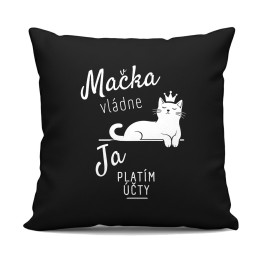 Mačka vládne, ja platím účty - čierny vankúš s potlačou
