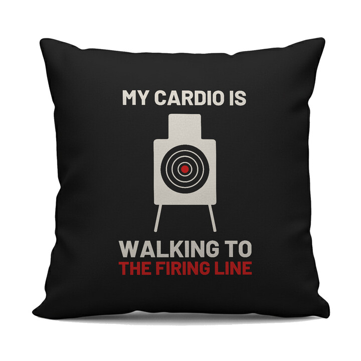 My cardio is walking to the firing line - čierny vankúš pre strelca