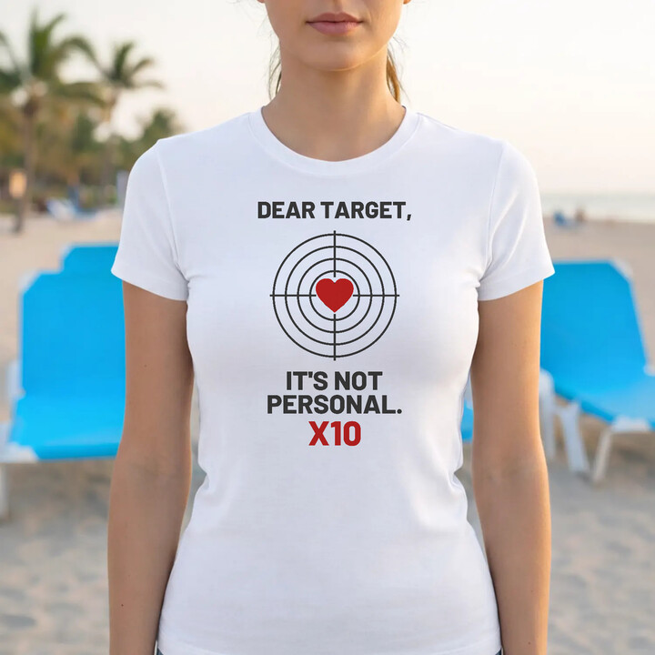 Dear target, it's not personal - dámske tričko pre strelca