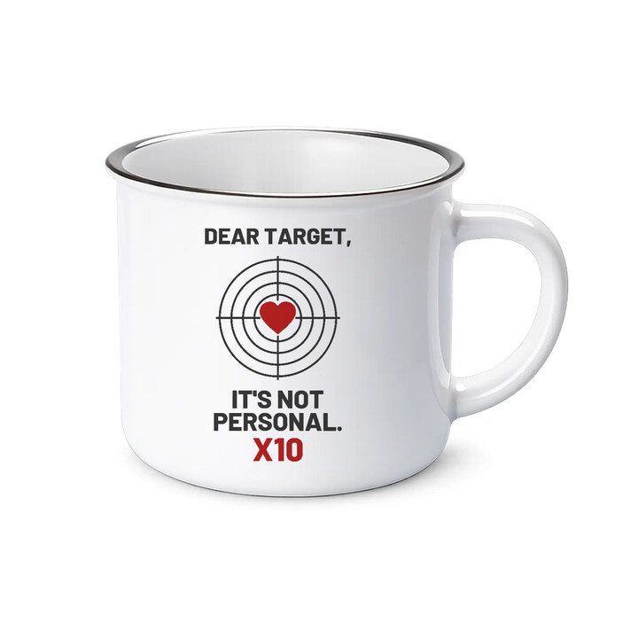 Dear target, it's not personal - smaltovaný hrnček pre strelca