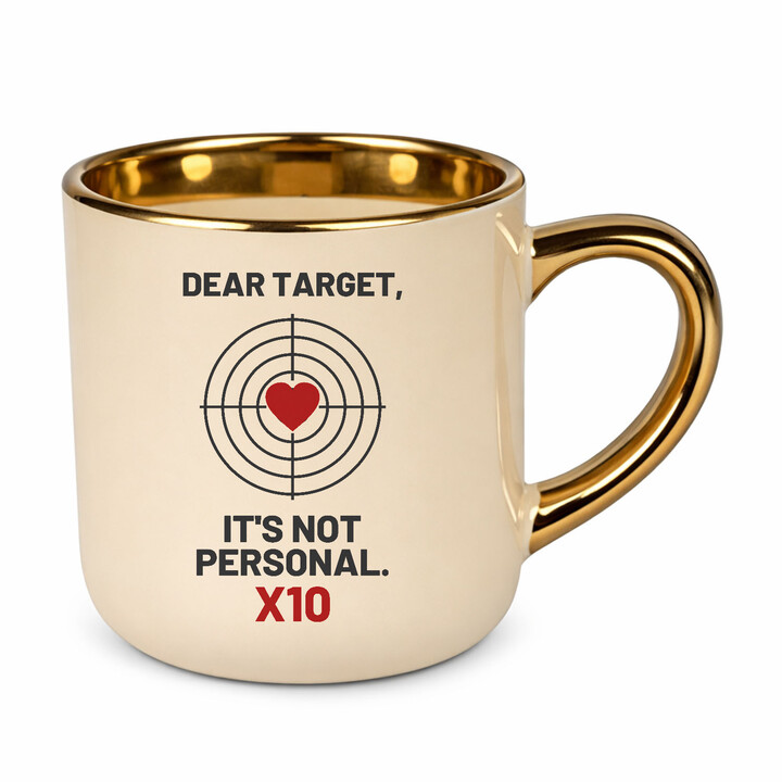 Dear target, it's not personal - elegantný hrnček pre strelca