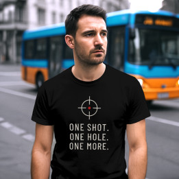 One shot. One hole. One more. - pánske tričko pre strelca