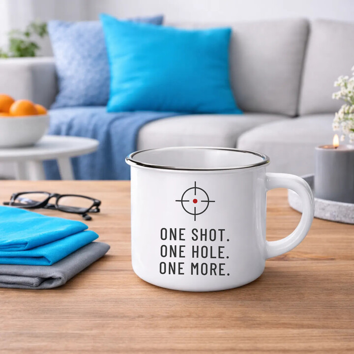 One shot. One hole. One more. - smaltovaný hrnček pre strelca