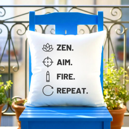 Zen. Aim. Fire. Repeat. - vankúš pre strelca